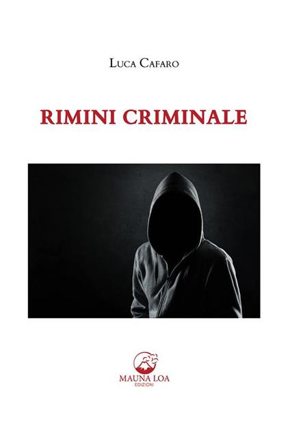 Rimini criminale - Luca Cafaro - ebook