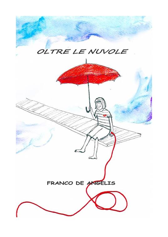 Oltre le nuvole - Franco De Angelis - copertina