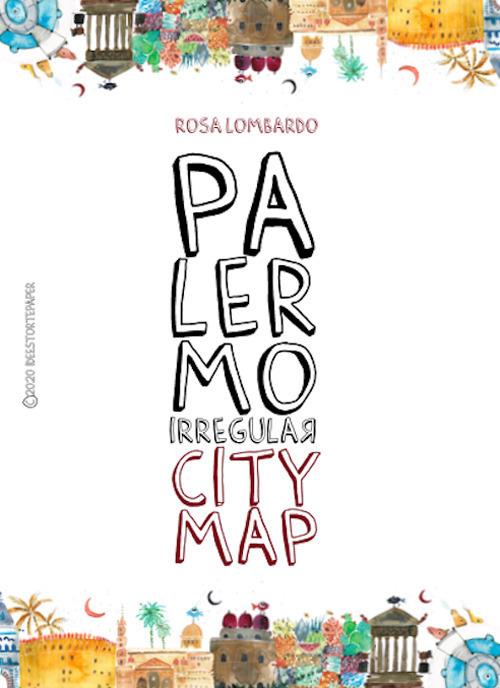 Palermo irregular city map - Rosa Lombardo - copertina