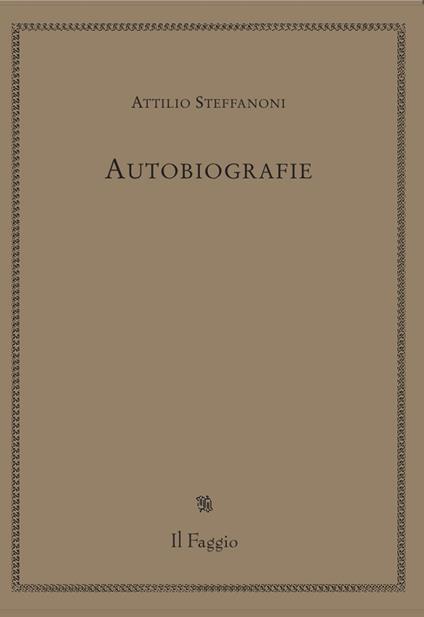Autobiografie - Attilio Steffanoni - copertina