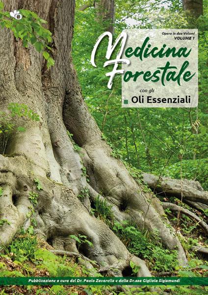 Medicina forestale con gli oli essenziali. Vol. 1 - copertina