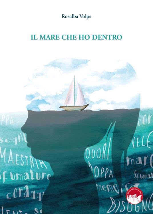 Il mare che ho dentro. Nuova ediz. - Rosalba Volpe - copertina