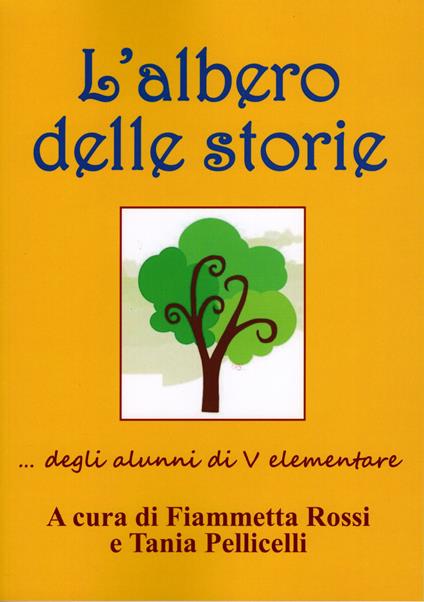 L' albero delle storie... degli alunni di V elementare - copertina