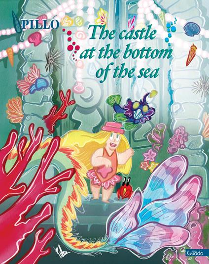 The castle at the bottom of the sea - Pillo - copertina