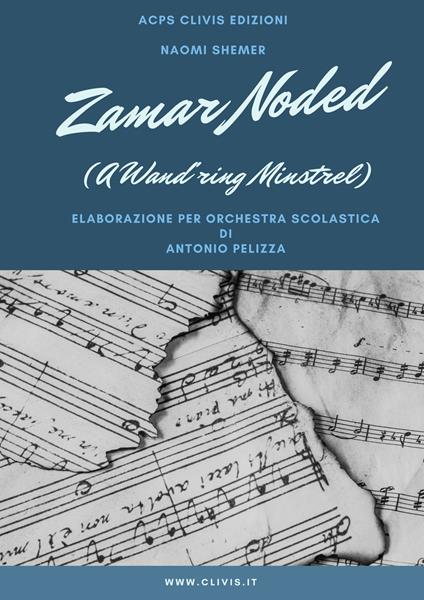 Zamar Noded. A Wand'ring Minstrel - Naomi Shemer - copertina