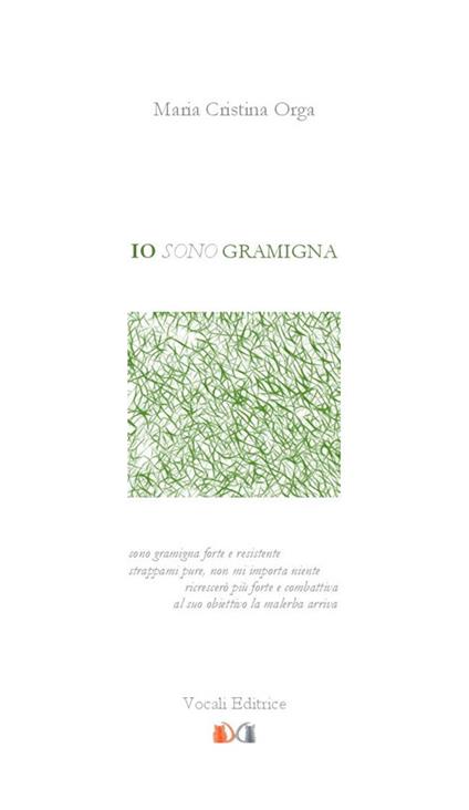 Io sono gramigna - Maria Cristina Orga - copertina