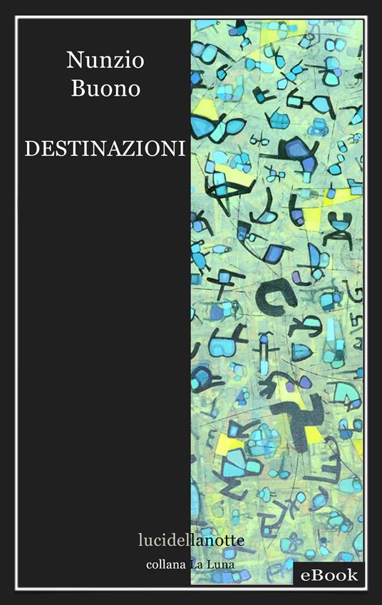 Destinazioni - Nunzio Buono - ebook
