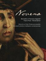 Novena. Storie di un Cristo Portacroce acquisito tra varianti antiche e meditazioni contemporanee. Ediz. illustrata