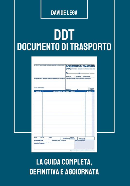 DDT Documento di trasporto. La guida completa, definitiva e aggiornata - Davide Lega - copertina