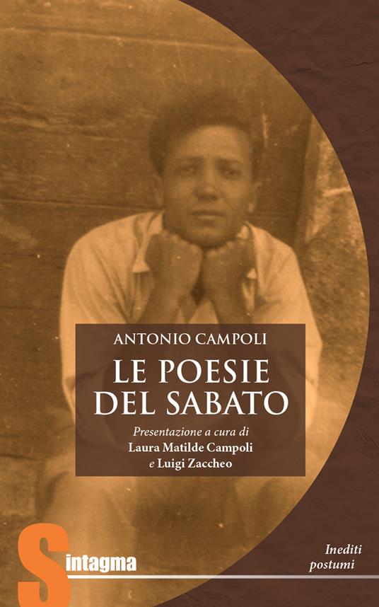 Le poesie del sabato. Inediti postumi - Antonio Campoli - copertina