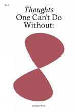 With. Thoughts one can't do without