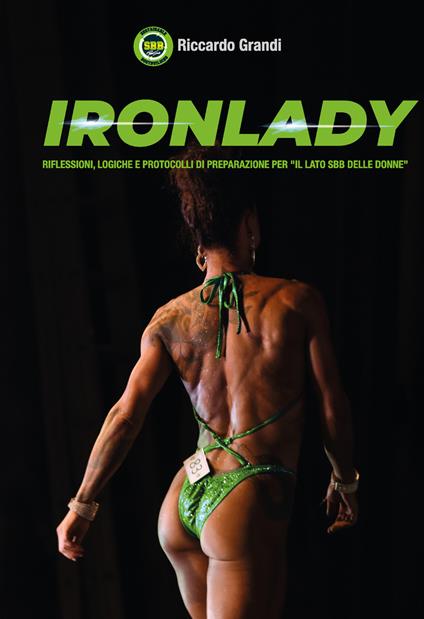 Ironlady. Riflessioni, logiche e protocolli di preparazione per «il lato SBB delle donne» - Riccardo Grandi - copertina