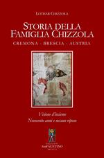 Storia della famiglia Chizzola. Cremona. Brescia. Austria