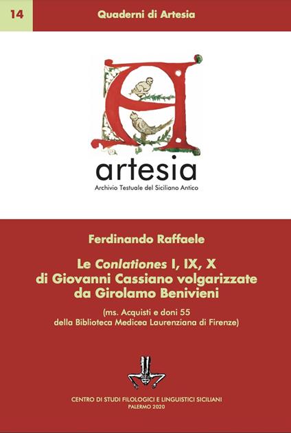 Le Conlationes I, IX, X di Giovanni Cassiano volgarizzate da Girolamo Benivieni (ms. Acquisti e doni della Biblioteca Medicea-Laurenziana di Firenze). Ediz. critica - Ferdinando Raffaele - copertina