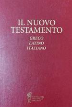Il Nuovo Testamento. Testo greco, latino e italiano