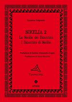Sikelia 2. La Sicilia dei Bizantini. I Bizantini di Sicilia
