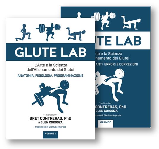 Glute lab pack. L'arte e la scienza dell'allenamento dei glutei. Ediz. integrale - Bret Contreras,Glen Cordoza - copertina