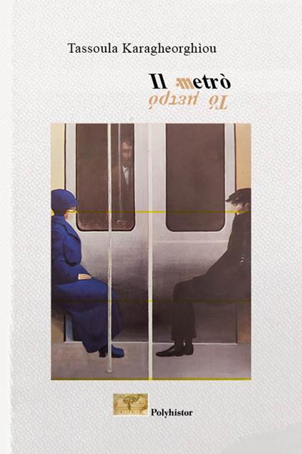 Il metrò - Tassoula Karagheorghìou - copertina