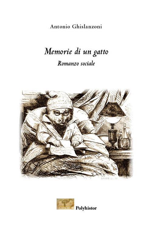 Memorie di un gatto. Romanzo sociale - Antonio Ghislanzoni - copertina