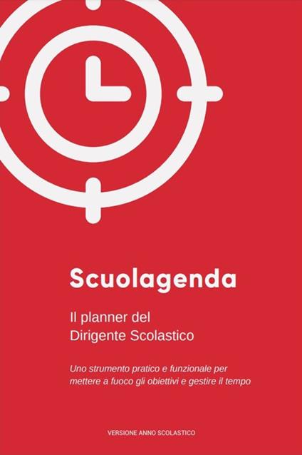 Scuolagenda. Il planner del dirigente scolastico. Ediz. anno scolastico - copertina