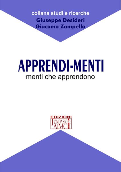 Apprendi-menti. Menti che apprendono - Giuseppe Desideri,Giacomo Zampella - copertina