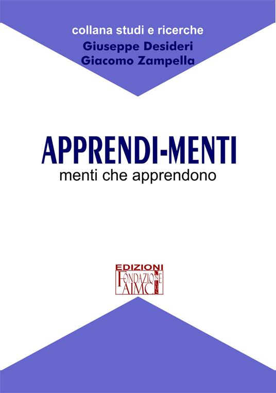 Apprendi-menti. Menti che apprendono - Giuseppe Desideri,Giacomo Zampella - copertina