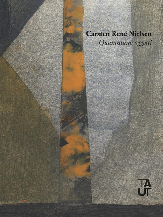 Quarantuno oggetti - René Nielsen Carsten - copertina