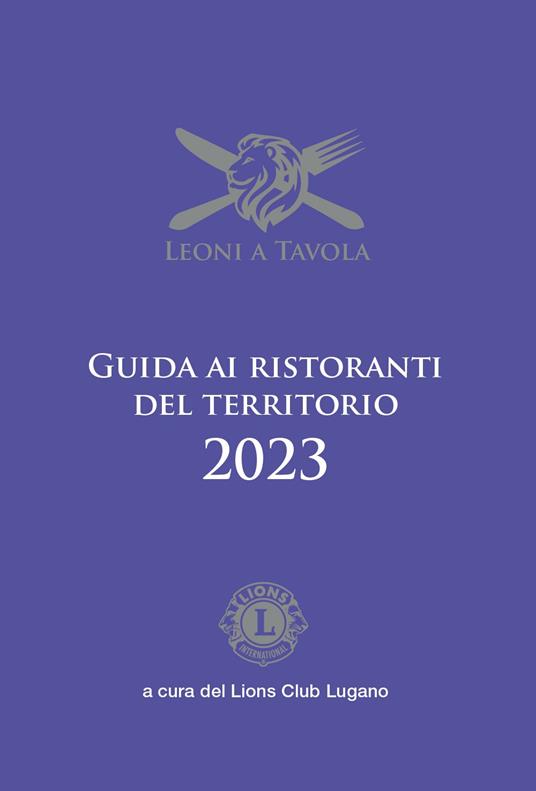 Leoni a tavola. Guida ai ristoranti del territorio 2023 - copertina