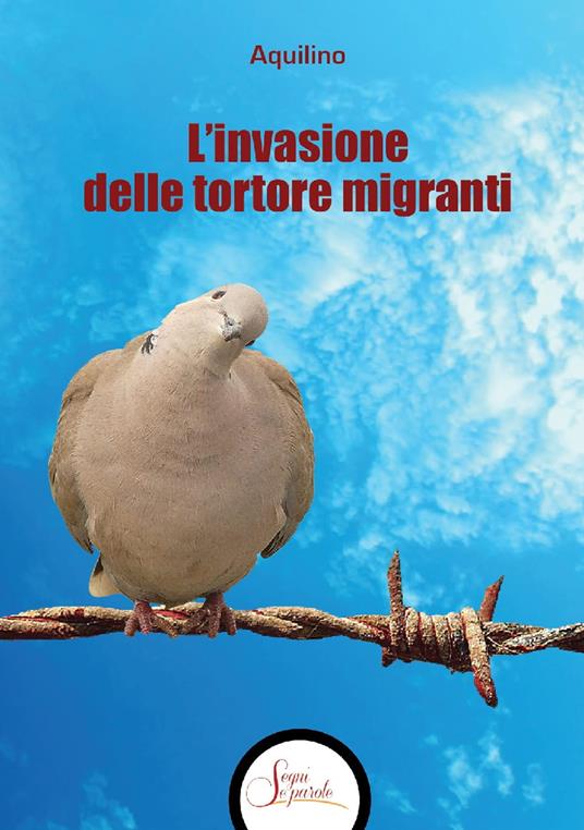 L'invasione delle tortore migranti - Aquilino - copertina