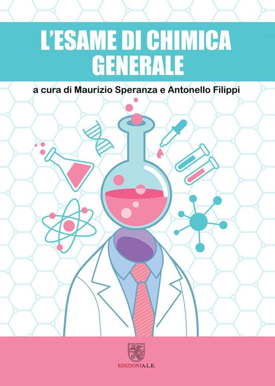 L' esame di chimica generale - Maurizio Speranza,Antonello Filippi - copertina