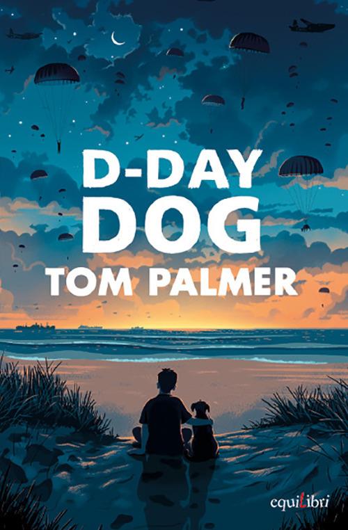 D-day dog - Tom Palmer - copertina