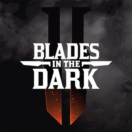 Blades in the dark - John Harper - 3