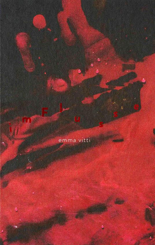 Imflusse. Ediz. italiana e inglese - Emma Vitti - copertina