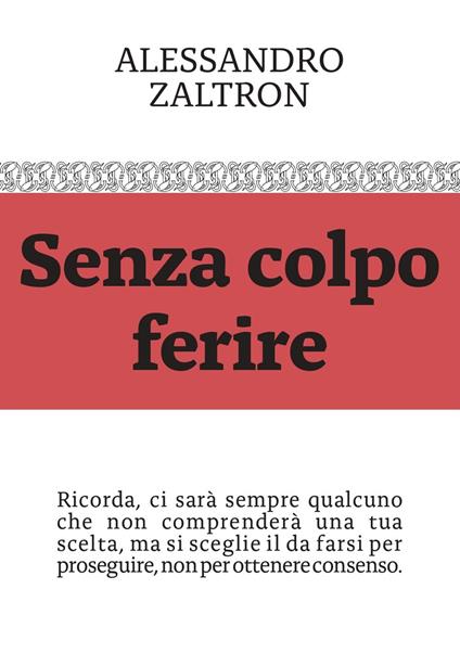 Senza colpo ferire - Alessandro Zaltron - copertina