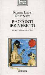 Racconti irriverenti. Con testo inglese a fronte