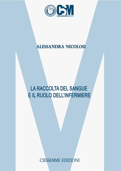 La raccolta del sangue e il ruolo dell'infermiere - Alessandra Nicolosi - copertina