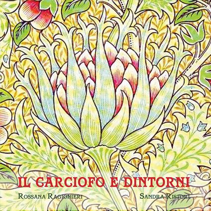 Il carciofo e dintorni - Rossana Ragionieri,Sandra Ristori - copertina
