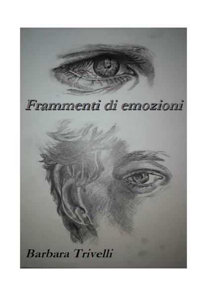 Frammenti di emozioni - Barbara Trivelli - copertina