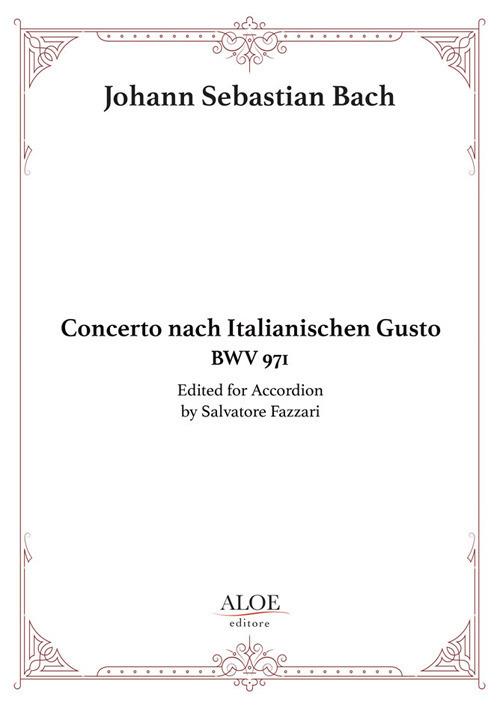 Concerto nach italianischen gusto BWV 971. For accordion. Ediz. per la scuola - Johann Sebastian Bach - copertina