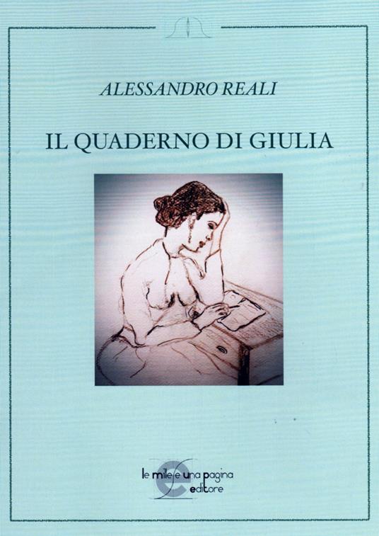 Il quaderno di Giulia - Alessandro Reali - copertina