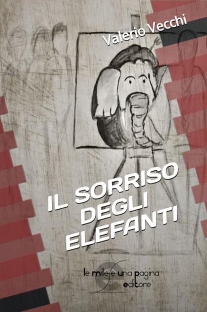 Il sorriso degli elefanti - Valerio Vecchi - copertina