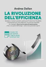 La rivoluzione dell'efficienza. Ediz. multilingue. Con Contenuto digitale per download e accesso online