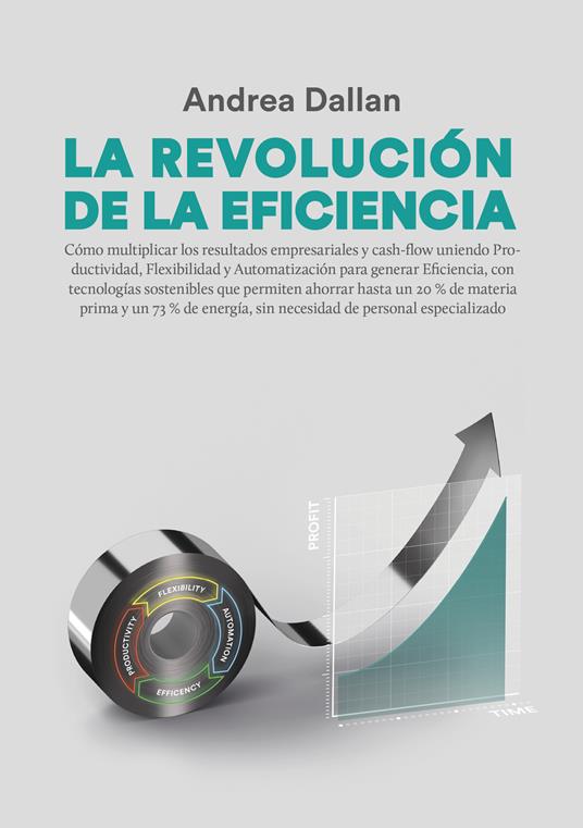 La revolución de la eficiencia. Ediz. multilingue - Andrea Dallan - copertina