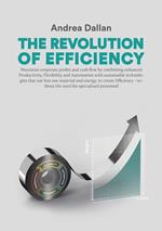 The revolution of efficiency. Maximize corporate profits and cash flow by combining enhanced Productivity, Flexibility and Automation with sustainable technologies that use far less raw material and energy, to create Efficiency - without the need for specialized personnel
