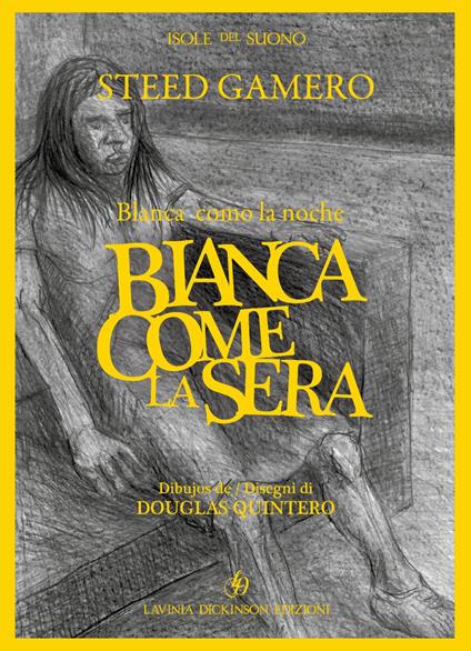 Bianca come la sera - Steed Gamero - copertina
