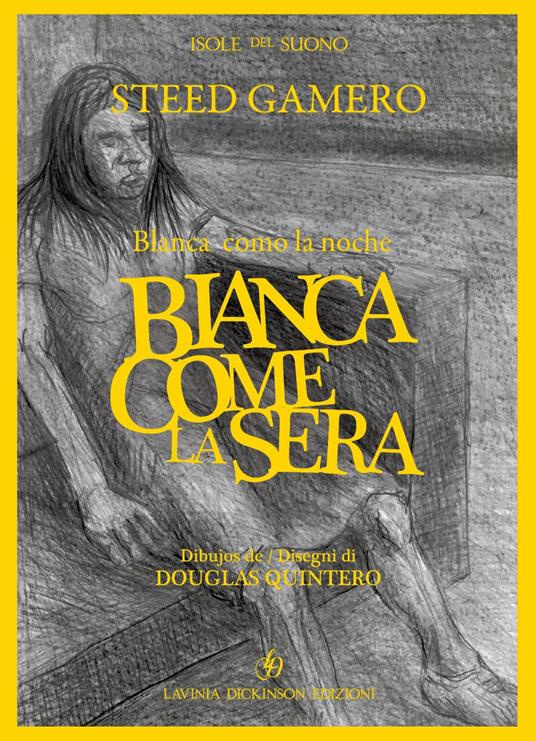 Bianca come la sera - Steed Gamero - copertina