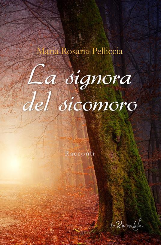 La signora del sicomoro - Maria Rosaria Pelliccia - copertina