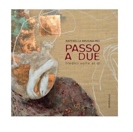 Passo a due. Tredici volte al dì. Ediz. illustrata - Raffaella Brusaglino - copertina