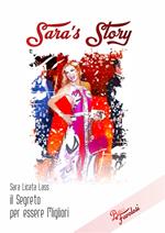 Sara's story. Il segreto per essere migliori