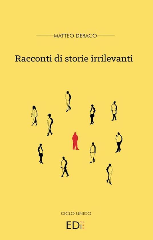 Racconti di storie irrilevanti - Matteo Deraco - copertina
